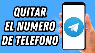 Como quitar el numero de telefono en Telegram GUÍA COMPLETA [upl. by Hattie]