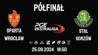 PGE Ekstraliga Żużlowa  Sparta Wrocław VS Stal Gorzów ŻUŻEL NA ŻYWO 2024 PÓŁFINAŁ [upl. by Clough611]