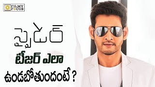 Shocking News About Spyder Teaser  Spyder Teaser  Mahesh Babu  Rakul Preet  Filmyfocuscom [upl. by Lunette917]