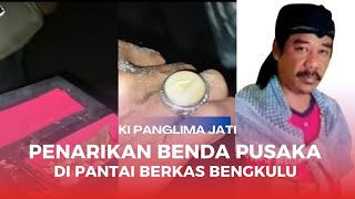 Penarikan Benda Pusaka Ghaib oleh Ki Panglima Jati Lokasi Pantai Berkas [upl. by Eneloc437]