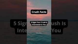 5 Signs Your Crush Is Interested In You [upl. by Woodall]