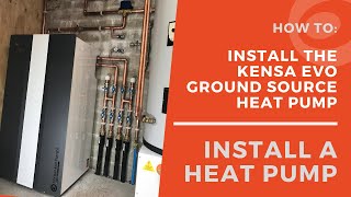 How to install a Kensa Evo ground source heat pump [upl. by Galina]