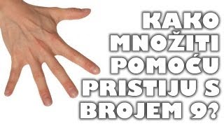 Kako množiti pomoću prstiju s brojem 9 [upl. by Tucky]