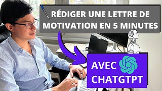 Comment Rédiger une Lettre de Motivation en 5 Minutes Grâce à ChatGPT [upl. by Reisch]