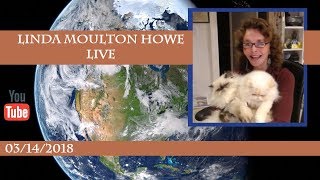 March 14 2018 Linda Moulton Howe Live [upl. by Stacie841]