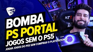 BOMBA PS PORTAL Vai COMEÇAR A FUNCIONAR Sem PS5 JOGAR Jogos Do PS5 SEM COMPRAR O PLAYSTATION 5 [upl. by Schram]