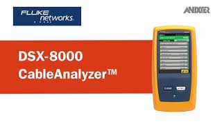 Fluke Networks DSX8000 CableAnalyzer  Anixter Featured Technology [upl. by Omissam678]