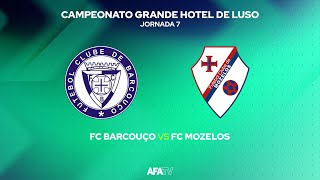 FC BARCOUÇO vs FC MOZELOS  JORNADA 7 [upl. by Suiraj436]