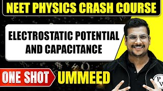 ELECTROSTATIC POTENTIAL AND CAPACITANCE in 1 Shot All Concepts Tricks amp PYQs  NEET Crash Course [upl. by Igal]