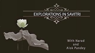 Explorations in Savitri 110 Book 2 Canto 12 pp 277279 [upl. by Ambrosius967]