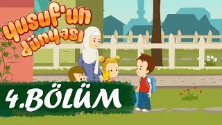 Yusufun Dünyası 4Bölüm  Özür Dilerim [upl. by Auohs]