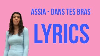 A2SIA  DANS TES BRAS  LYRICS [upl. by Adnavoj804]