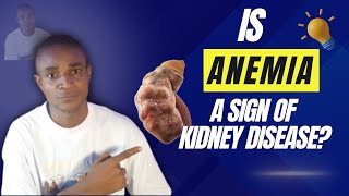 Is Anemia A Sign of Kidney Disease Must Know [upl. by Arjun]