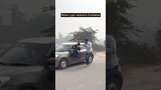 Robbery in faridabad 💀 funny trending comedian viralshorts [upl. by Beulah67]