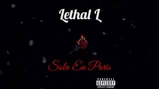 LETHAL L  SOLA EN PARIS Video Lyric [upl. by Itraa785]