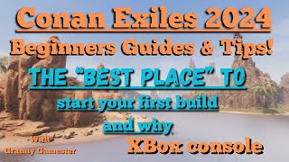 Conan Exiles Guides amp Tips 2024 quotBest Place to Buildquot [upl. by Ahsenahs630]