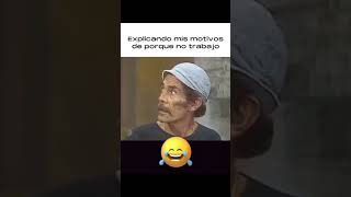 EXPLICANDO MIS MOTIVOS DE PORQUE NO TRABAJO shorts viralvideo comedy humor 100k 1million [upl. by Peatroy]