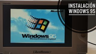 Instalación de Windows 95 en un Toshiba Libretto 100CT en 2022 paso a paso [upl. by Yrocaj22]