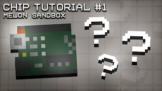 NEW CHIP Basic Tutorial  Melon Sandbox [upl. by Akinirt]