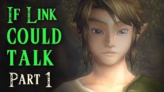 If Link Could Talk in Twilight Princess  Part 1 [upl. by Adnirol494]