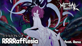 RRRRafflesia 【FalKKonE feat Rena】 [upl. by Willette]