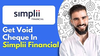 How To Get Void Cheque In Simplii Financial Quick Guide [upl. by Adaynek]