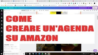 COME CREARE UNAGENDA DA PUBBLICARE SU AMAZON  AMAZON KDP [upl. by Giguere685]