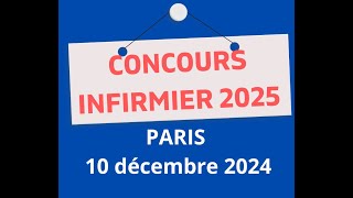 Inscription Concours infirmier Paris Ile de France le 10 décembre 2024 Attention dates avancées [upl. by Matthias]