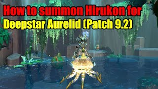 How to summon Hirukon and get the Deepstar Aurelid in Zereth Mortis  World of Warcraft Patch 92 [upl. by Bhayani]