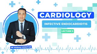 Cardiology  Lec 09  ll Infective Endocarditis ll [upl. by Ahsirtap263]