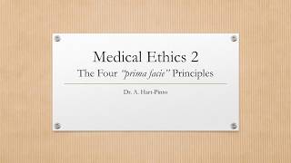 Medical Ethics 2  The Four Principles  Prima Facie Autonomy Beneficence NonMaleficence amp Justice [upl. by Lyret652]