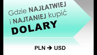 Gdzie szybko kupić dolary USD  dla laików  kantory online Walutomat Internetowy Kantor i PKO BP [upl. by Aliam729]