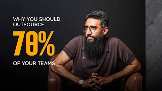 Why You Should Outsource 70 of Your Teams [upl. by Anuska]