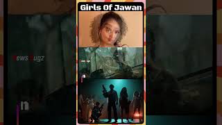 Meet The Girls Gang Of SRKs Jawan  Shorts [upl. by Paolina]