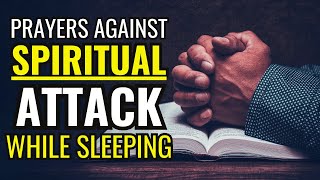 NIGHT PRAYERS AGAINST SPIRITUAL ATTACK WHILE SLEEPING  GOD WILL DELIVER AND PROTECT YOU [upl. by Atews671]