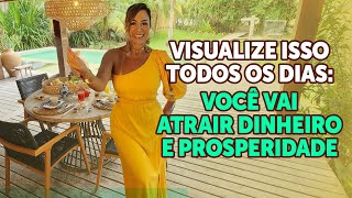 VISUALIZAÇÃO PARA ATRAIR DINHEIRO E PROSPERIDADE [upl. by Llenet972]