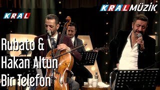 Bir Telefon  Rubato amp Hakan Altun [upl. by Bael326]