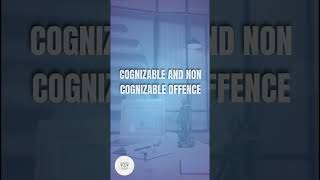 COGNIZABLE AND NON COGNIZABLE OFFENCE  CEAR CONCEPT IN A MINUTE [upl. by Nickles]