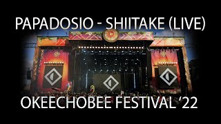 Papadosio  Shiitake Live from Okeechobee Festival 2022 [upl. by Ioves815]