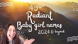 45 Wonderful Baby Girl Names on the RISE for 2024  Baby Name Ideas for Girls [upl. by Elocal]