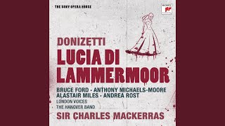 Lucia di Lammermoor Scena IV quotPer te dimmenso giubiloquot No8  Finale II  Coro e Cavatina [upl. by Apicella103]