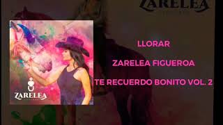 LLORAR  ZARELEA FIGUEROA [upl. by Dahsar]