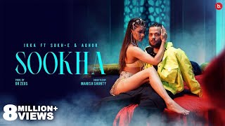 SOOKHA  IKKA OFFICIAL VIDEO  Sukhe  Aghor  Dr Zeus  Manish Shunty  Namrita Malla [upl. by Larrisa]