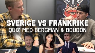 Sverige vs Frankrike QUIZ  Bergman mot Boudon [upl. by Mcferren]