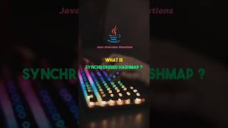 What is Synchronised Hashmap in Java [upl. by Asila]