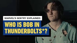 Thunderbolts The Sentry Explained Who Is Bob and Is He a New MCU Villain [upl. by Ilrebmik]