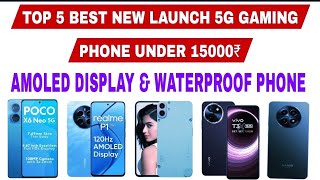 Best 5G Phone Under 15000 2024  Top Mobile Under 15000  Under 15K Best Mobile 5G [upl. by Kindig]