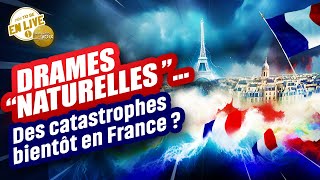 CATASTROPHES quotNATURELLESquot  Bientôt en France [upl. by Ennayelhsa]