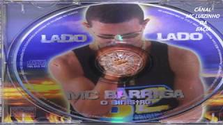 CD COMPLETO  MC BARRIGA  LADO A LADO [upl. by Sup]