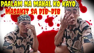 PAALAM NA YOU TUBE MASAKIT SA DIBDIB MAHAL KO KAYO FBNOLEDALISAY GCASH09512551649 [upl. by Silverman]